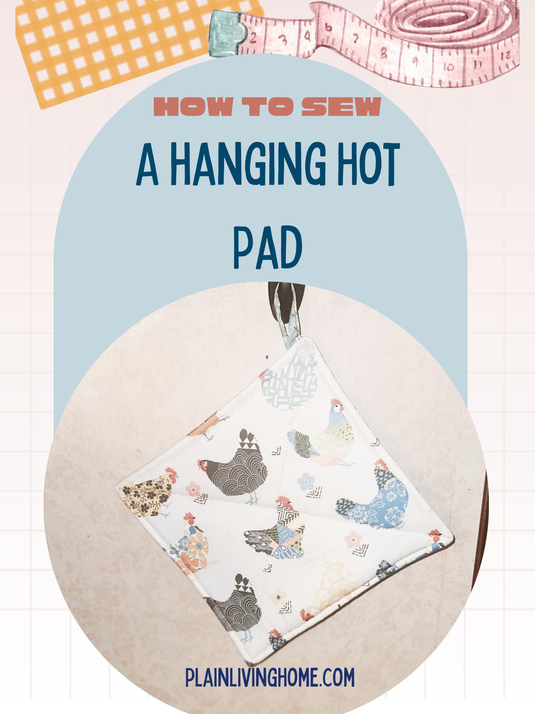 a beginner sewing tutorial to make a hanging hot pad