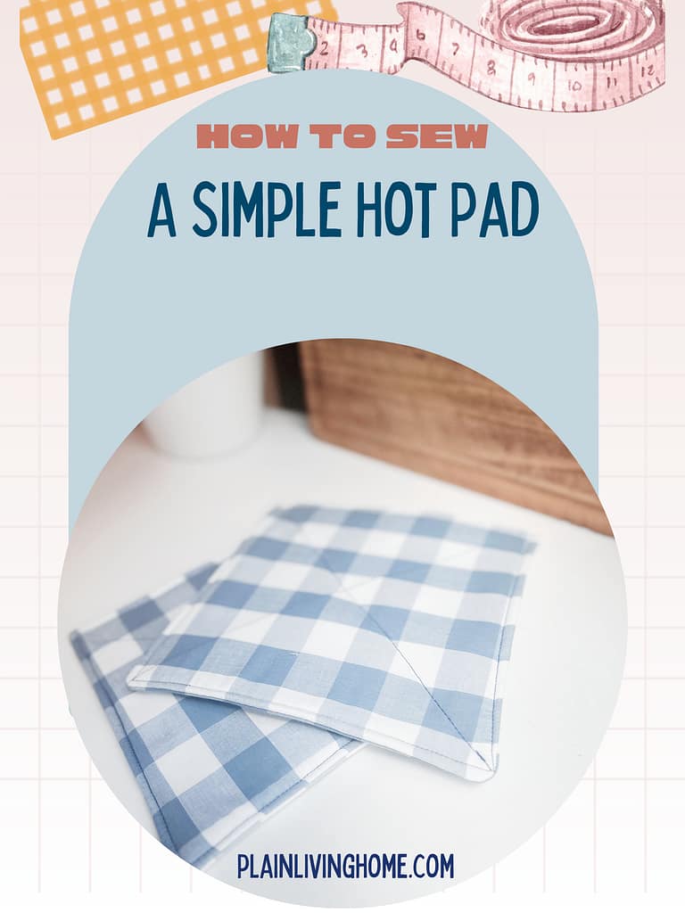 a step by step tutorial on how to sew a simple hot pad