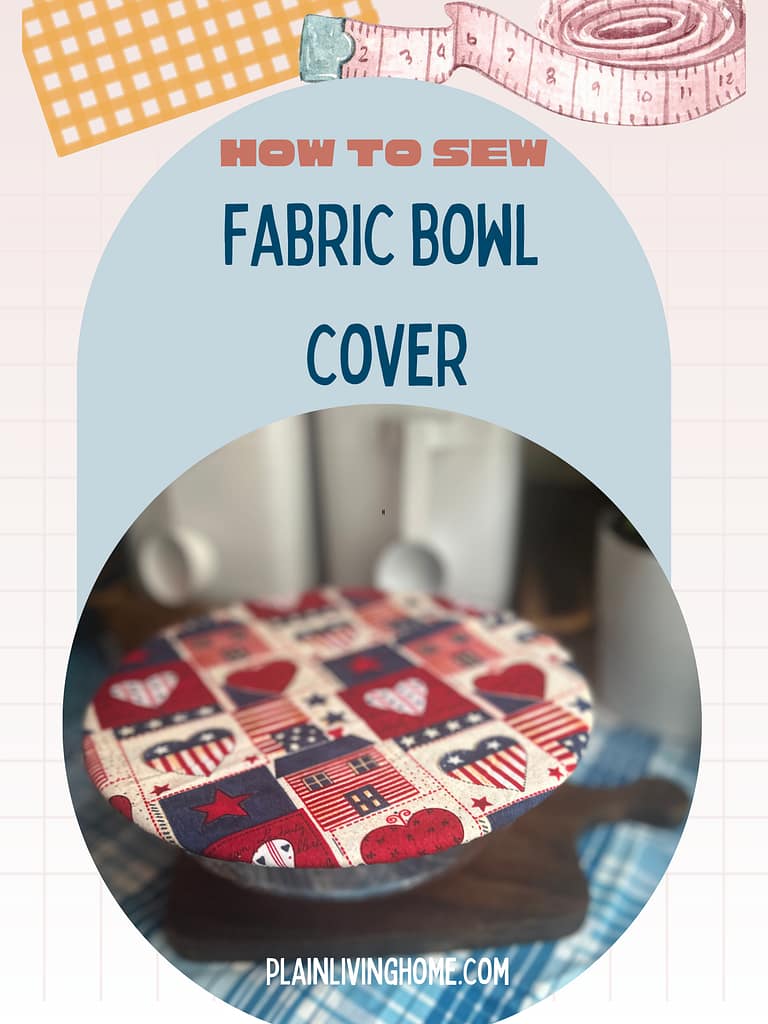 fabric bowl cover tutorial