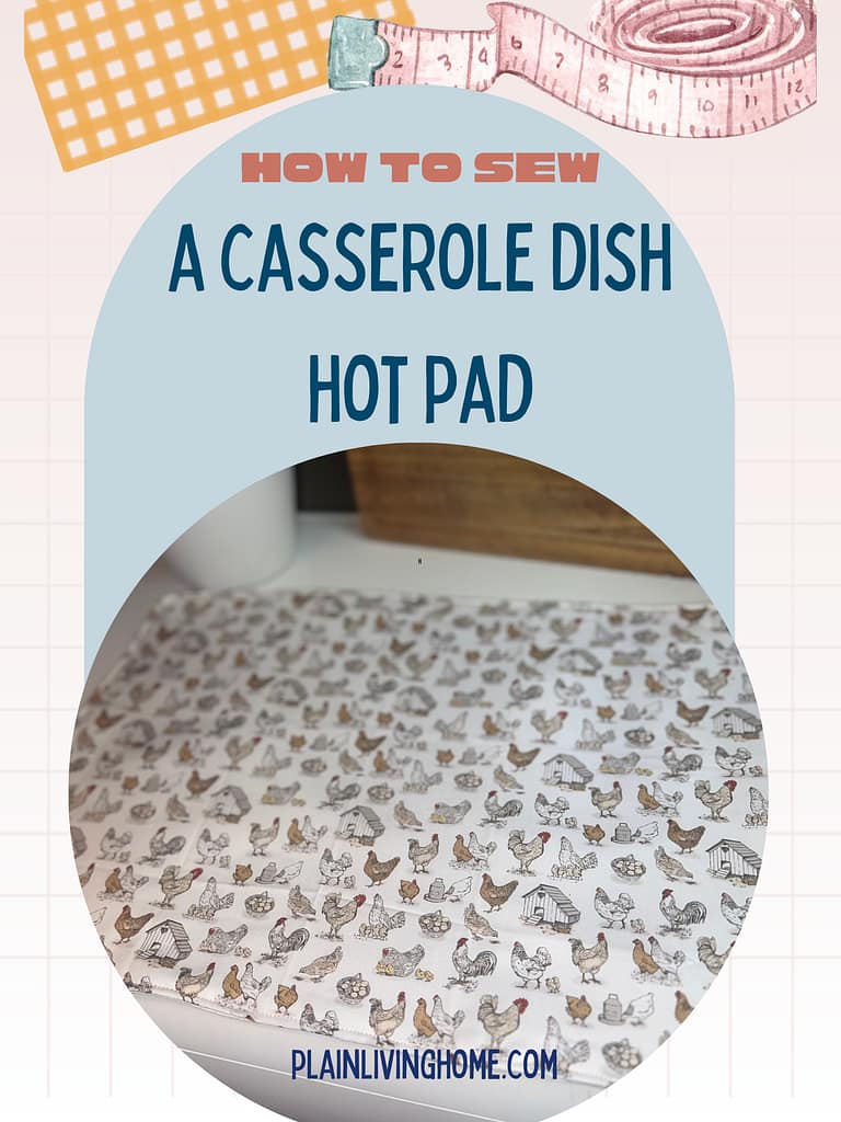 a casserole dish size hot pad with chicken print on the fabric